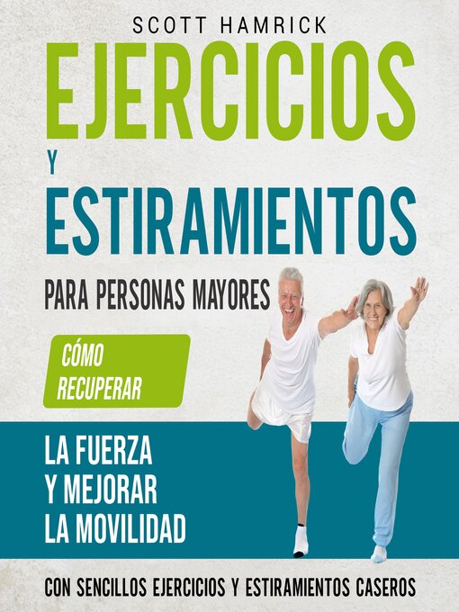 Title details for Ejercicios y estiramientos para personas mayores by Scott Hamrick - Available